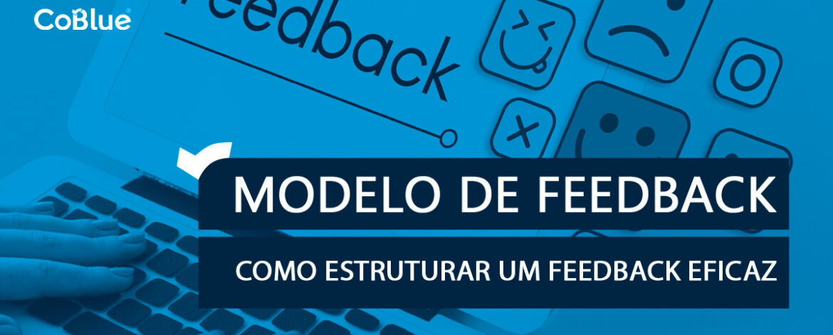 artigo modelo de feedback como estruturar um feedback eficaz coblue