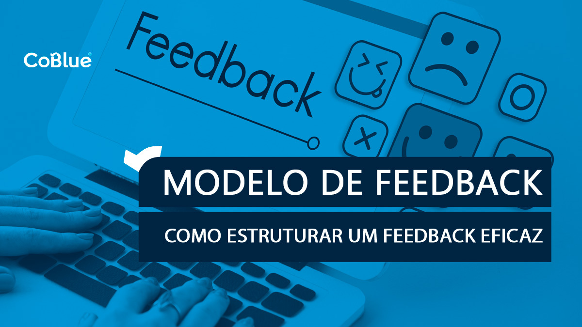 artigo modelo de feedback como estruturar um feedback eficaz coblue